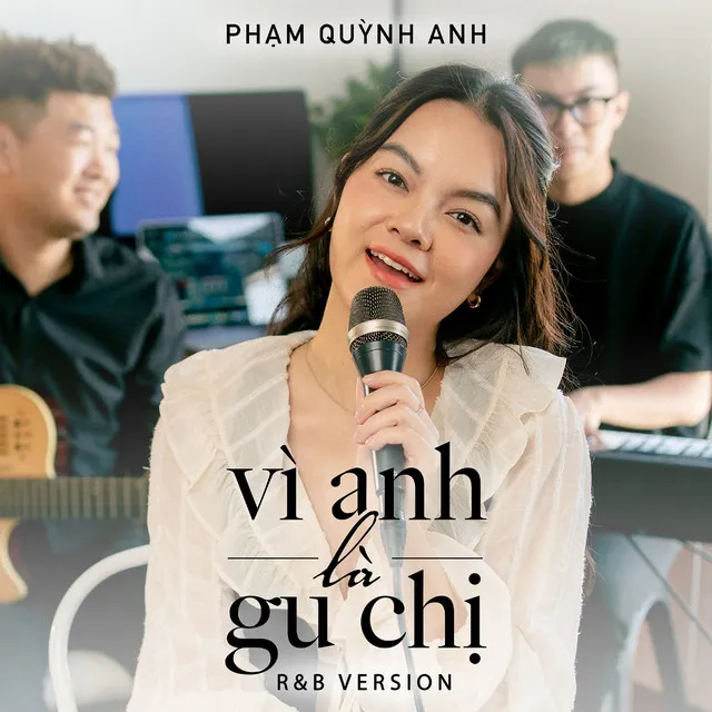 Vì Anh Là Gu Chị (R&B Version)