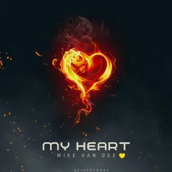 My Heart (Radio Edit) by Mike Van Dee