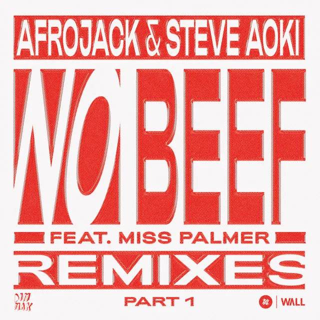 No Beef - Steve Aoki's 11 Years Later Remix