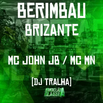 Berimbau Brizante by DJ Tralha