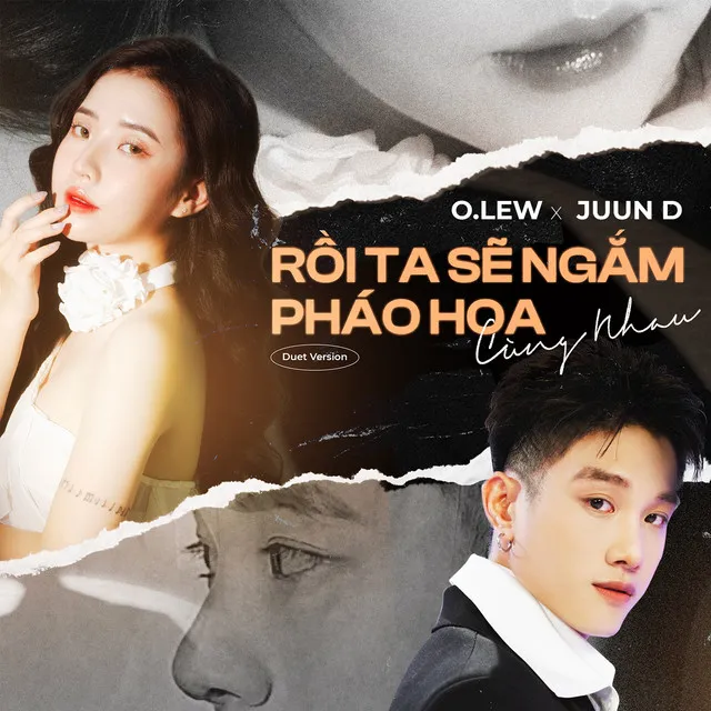 Rồi Ta Sẽ Ngắm Pháo Hoa Cùng Nhau - Duet Version