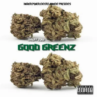 Good Greenz by SkRUFF ZONA