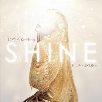 Shine by Crypt Keeper