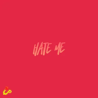 Hate Me by YoungArcader