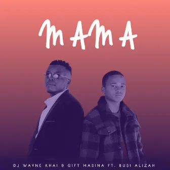 Mama by Dj Wayne Khai