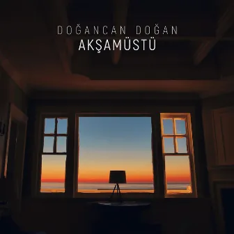 Akşamüstü by Doğancan Doğan