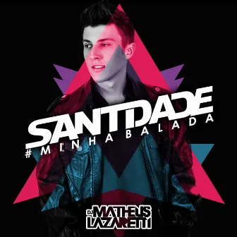 Santidade Minha Balada by DJ Matheus Lazaretti