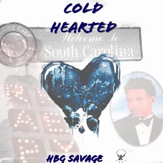 Cold Hearted by HBG Savage