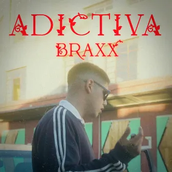 Adictiva by Braxx