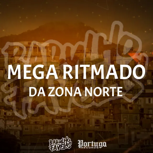 Mega Ritmado da Zona Norte