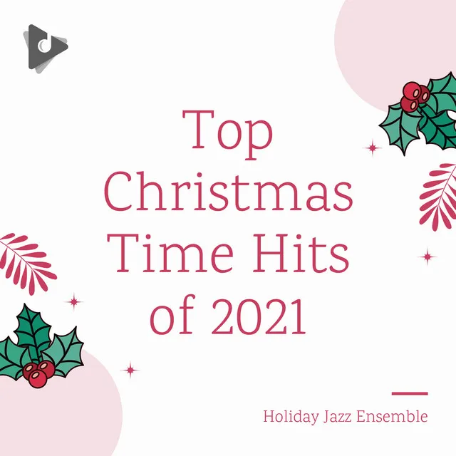 Top Christmas Time Hits of 2021