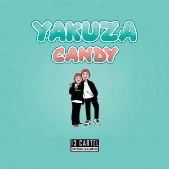 Candy by Yakuza