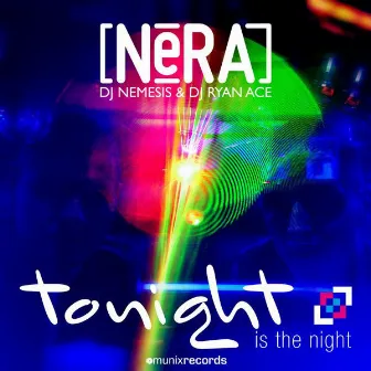 Tonight Is the Night by Nera