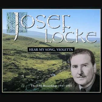 The EMI Recordings 1947-1955 by Josef Locke