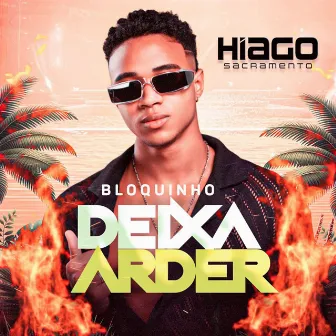 Bloquinho Deixa Arder by Hiago Danadinho