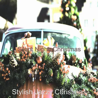 Silent Night: Christmas by Stylish Jazzy Christmas