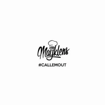 Call Em Out by Mayklens Don