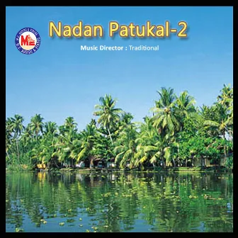 Nadan Patukal, Vol. 2 by Soumya