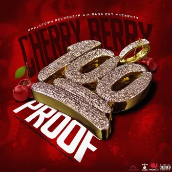 100 Proof by Cherry Berry