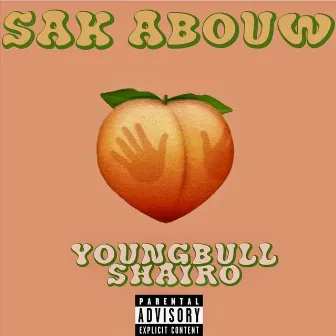 Sak Abouw by Youngbull