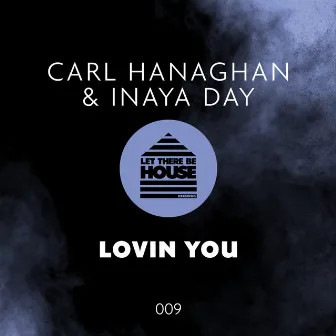 Lovin You by Carl Hanaghan