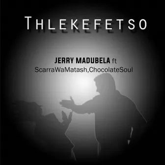 Thlekefetso by Jerry Madubela