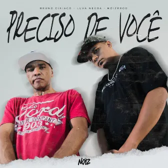 Preciso de Você by Luva Negra