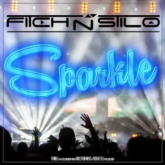 Sparkle by Fitch N Stilo