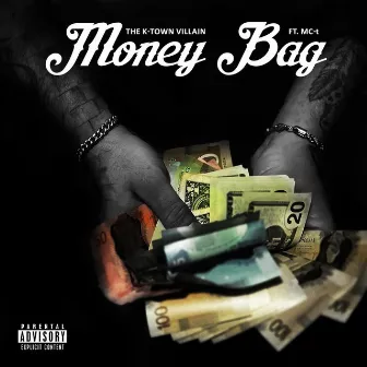 Money Bag by The K-Town Villain