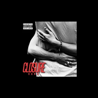 Closure by Vann