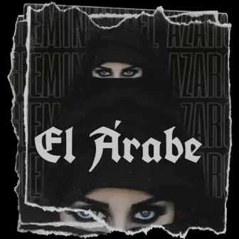 El Arabe by Kikiriddik