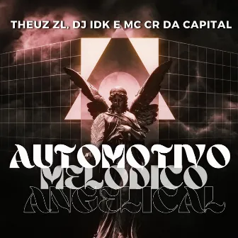 AUTOMOTIVO MELÓDICO ANGELICAL by Mc CR Da Capital