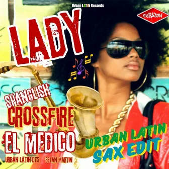 Lady (Urban Latin Sax Edit) by El Medico