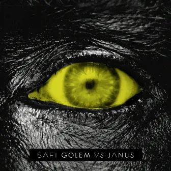 Golem Vs. Janus (Remixes) by SAFI