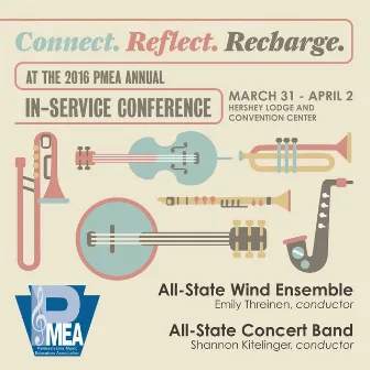 2016 Pennsylvania Music Educators Association (PMEA): All-State Wind Ensemble & All-State Concert Band [Live] by Emily Threinen