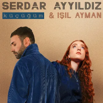 Küçüğüm by Serdar Ayyıldız