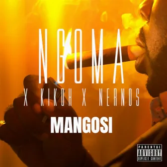 Mangosi by Ngoma