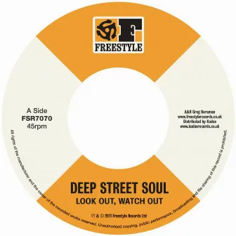 Look Out, Watch Out by Deep Street Soul