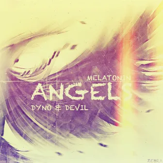 Angels by Dyno & Devil