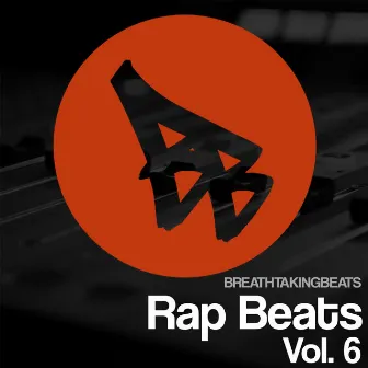 Premium Rap Beats Vol. 6 (Rap Instrumentals) by Breathtaking Beats