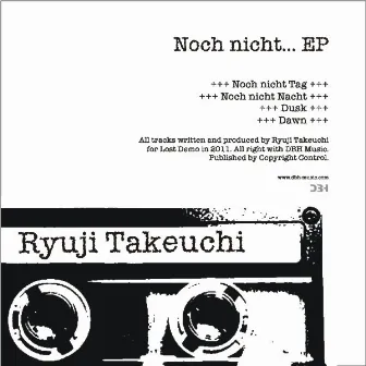 Noch Nicht EP by Ryuji Takeuchi