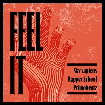 Feel It by Rapper School