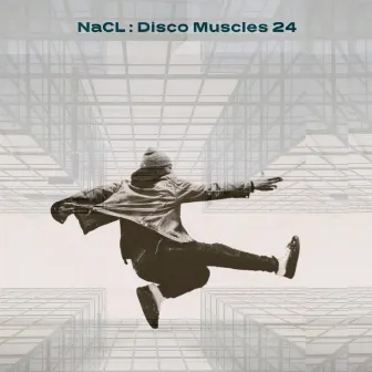 Disco Muscles 24 (Nick Salter Remix) by NaCL