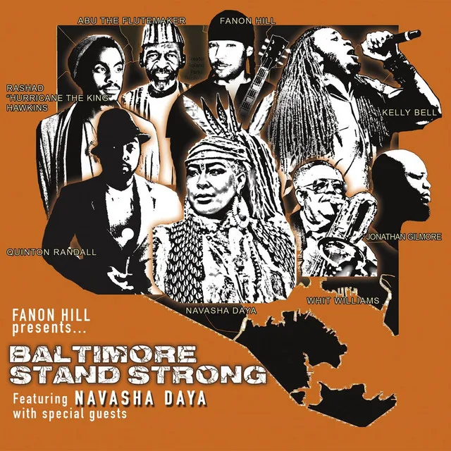 Baltimore Stand Strong (feat. Fanon Hill, Kelly Bell, Jonathan Gilmore, Quinton Randall, Rashad Hawkins, Whit Williams & Abu)