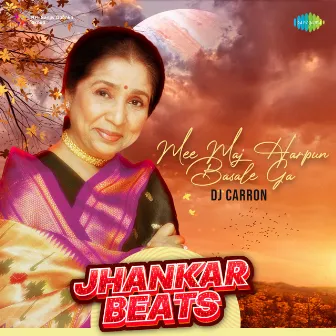 Mee Maj Harpun Basale Ga (Jhankar Beats) - Single by DJ Carron