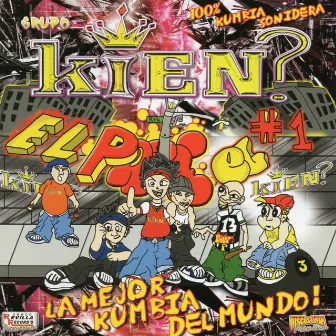 La Mejor Kumbia Del Mundo by Grupo Kien?