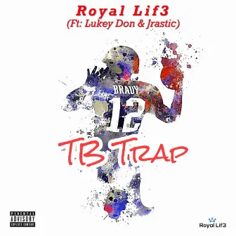 TB Trap by Royal Lif3