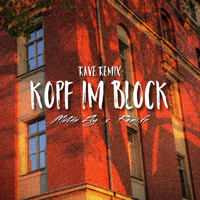 Kopf im Block - Rave Remix