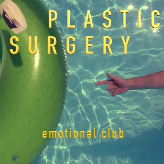 Plastic Surgery by EMOTIONAL CLUB