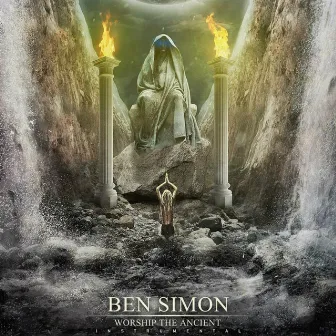 Worship the Ancient (Instrumental) by Ben Simon